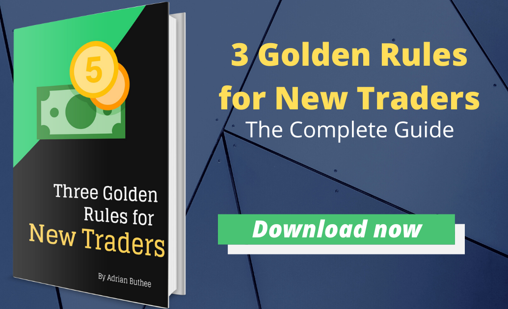 Three Golden Rules for New Traders